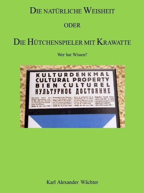 DIE NAT&Uuml;RLICHE WEISHEIT ODER DIE H&Uuml;TCHENSPIELER MIT KRAWATTE(Kobo/電子書)