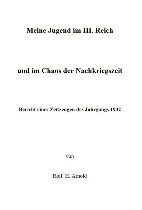 Eine Jugend im III. Reich und im Chaos der Nachkriegszeit(Kobo/電子書)