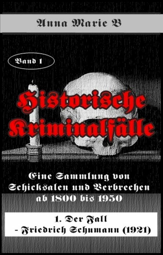  Eine Sammlung von Schicksalen und Verbrechen ab 1800 bis 1950(Kobo/電子書)