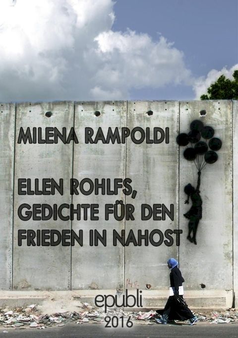 Ellen Rohlfs, Gedichte für den Frieden in Nahost(Kobo/電子書)