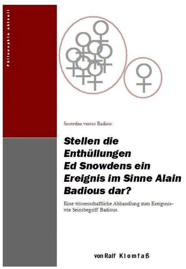  Stellen die Enth&uuml;llungen Ed Snowdens ein Ereignis im Sinne Alain Badious dar?(Kobo/電子書)