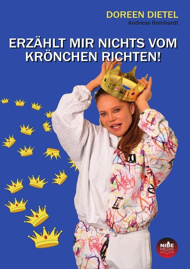  ERZÄHLT MIR NICHTS VOM KRÖNCHEN RICHTEN!(Kobo/電子書)