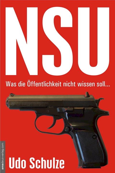 NSU - Was die &Ouml;ffentlichkeit nicht wissen soll...(Kobo/電子書)