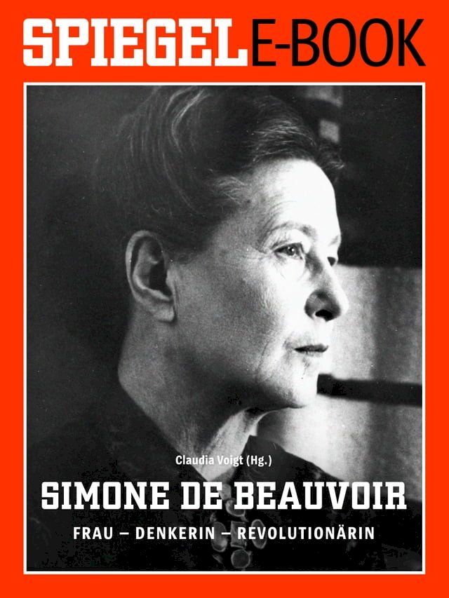  Simone de Beauvoir. Frau - Denkerin - Revolutionärin(Kobo/電子書)