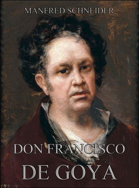 Don Francisco de Goya(Kobo/電子書)