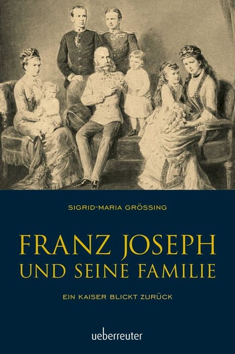 Franz Joseph und seine Familie(Kobo/電子書)