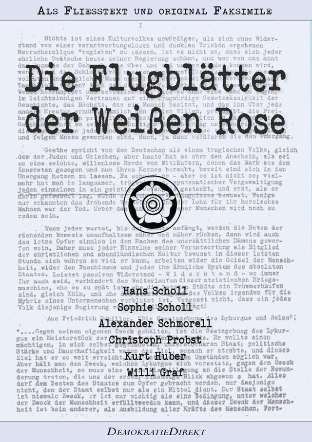  Die Flugblätter der Weißen Rose – Als Fließtext und original Faksimile(Kobo/電子書)