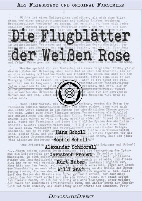 Die Flugblätter der Weißen Rose – Als Fließtext und original Faksimile(Kobo/電子書)