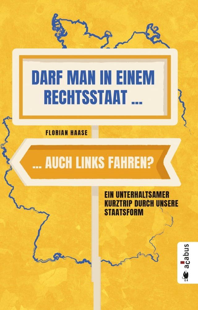  Darf man in einem Rechtsstaat auch links fahren?(Kobo/電子書)