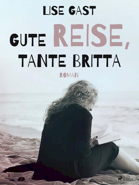 Gute Reise, Tante Britta(Kobo/電子書)