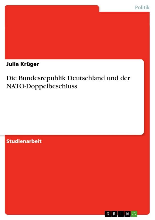  Die Bundesrepublik Deutschland und der NATO-Doppelbeschluss(Kobo/電子書)