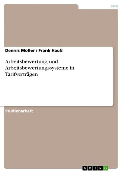 Arbeitsbewertung und Arbeitsbewertungssysteme in Tarifverträgen(Kobo/電子書)