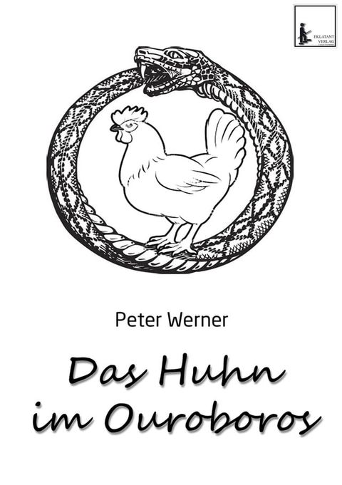 Das Huhn im Ouroboros(Kobo/電子書)