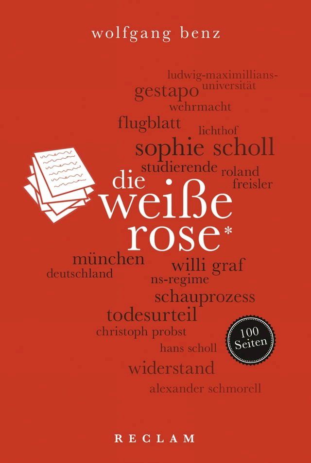  Die Weiße Rose. 100 Seiten(Kobo/電子書)