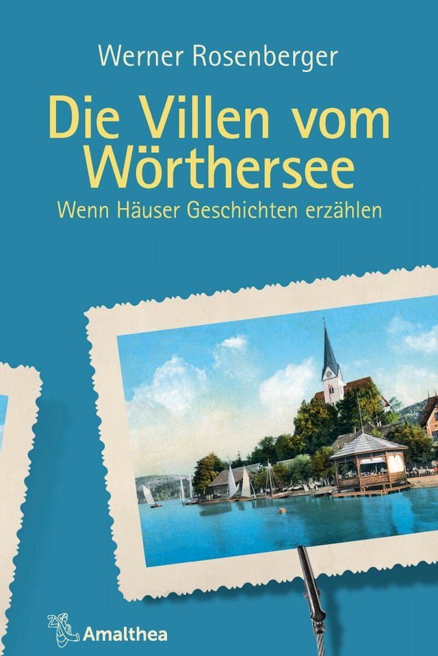  Die Villen vom W&ouml;rthersee(Kobo/電子書)