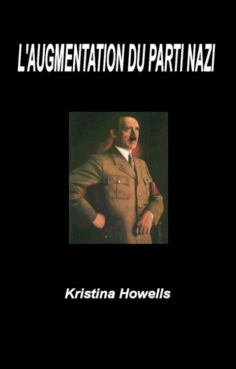 L’Augmentation du parti Nazi(Kobo/電子書)