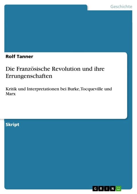 Die Franz&ouml;sische Revolution und ihre Errungenschaften(Kobo/電子書)