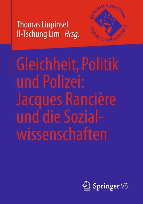 Gleichheit, Politik und Polizei: Jacques Ranci&egrave;re und die Sozialwissenschaften(Kobo/電子書)