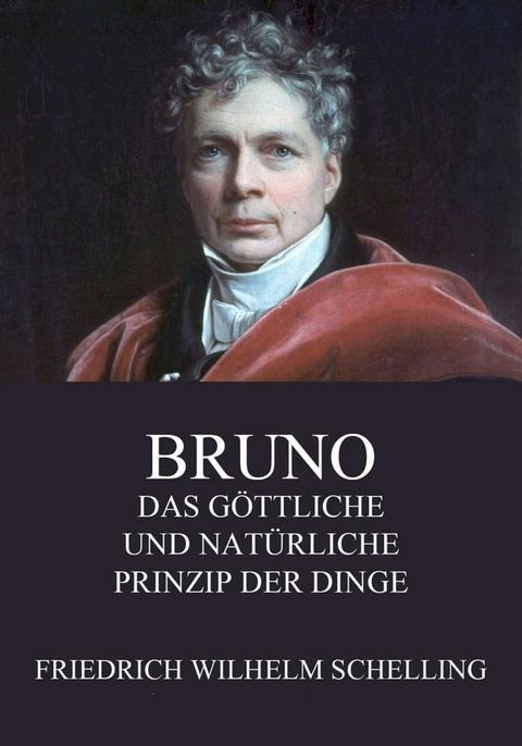 Bruno - Das göttliche und natürliche Prinzip der Dinge(Kobo/電子書)