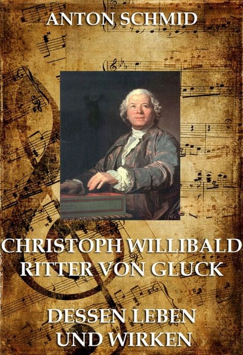 Christoph Willibald von Gluck(Kobo/電子書)