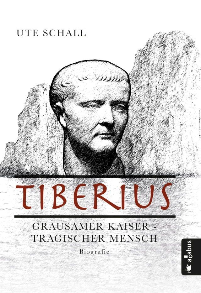  Tiberius. Grausamer Kaiser - tragischer Mensch(Kobo/電子書)