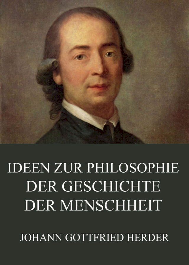  Ideen zur Philosophie der Geschichte der Menschheit(Kobo/電子書)