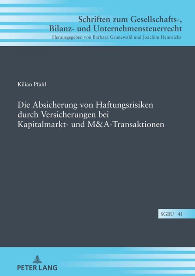  Die Absicherung von Haftungsrisiken durch Versicherungen bei Kapitalmarkt- und M&A-Transaktionen(Kobo/電子書)