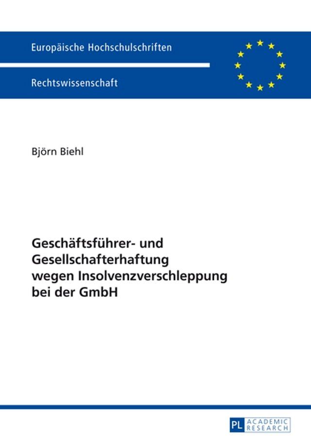  Geschaeftsfuehrer- und Gesellschafterhaftung wegen Insolvenzverschleppung bei der GmbH(Kobo/電子書)