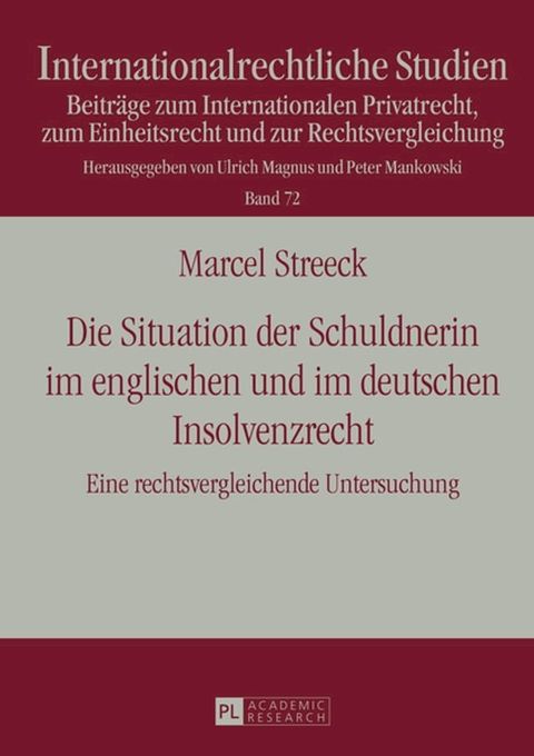 Die Situation der Schuldnerin im englischen und im deutschen Insolvenzrecht(Kobo/電子書)