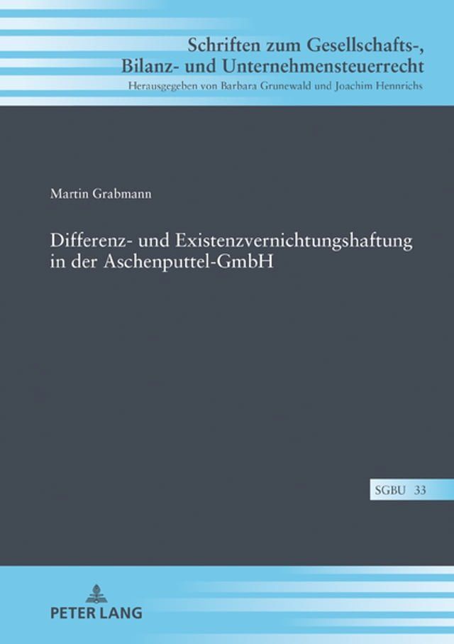  Differenz- und Existenzvernichtungshaftung in der Aschenputtel-GmbH(Kobo/電子書)