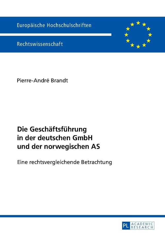  Die Geschaeftsfuehrung in der deutschen GmbH und der norwegischen AS(Kobo/電子書)