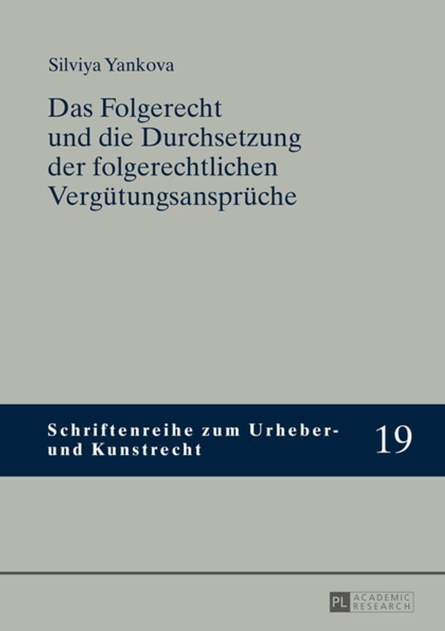  Das Folgerecht und die Durchsetzung der folgerechtlichen Verguetungsansprueche(Kobo/電子書)