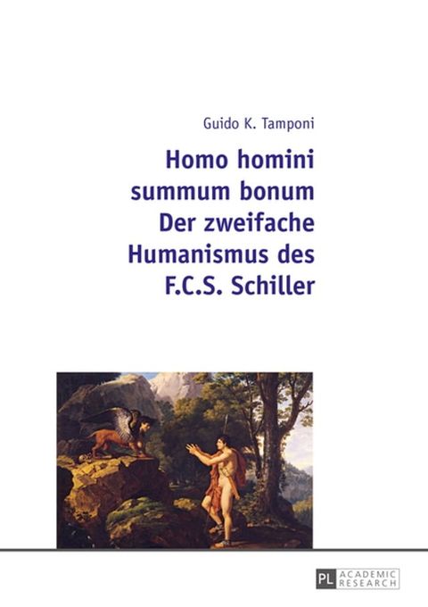 Homo homini summum bonum- Der zweifache Humanismus des F.C.S. Schiller(Kobo/電子書)