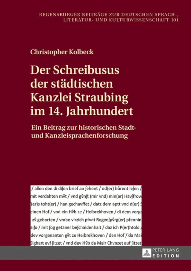  Der Schreibusus der staedtischen Kanzlei Straubing im 14. Jahrhundert(Kobo/電子書)