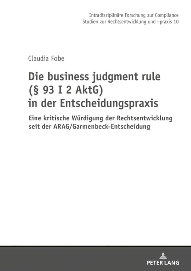  Die business judgment rule (§ 93 I 2 AktG) in der Entscheidungspraxis(Kobo/電子書)