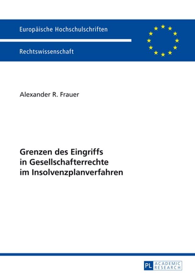  Grenzen des Eingriffs in Gesellschafterrechte im Insolvenzplanverfahren(Kobo/電子書)