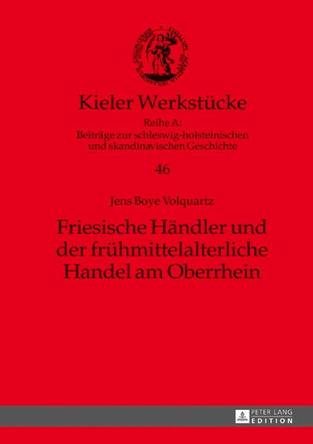  Friesische Haendler und der fruehmittelalterliche Handel am Oberrhein(Kobo/電子書)