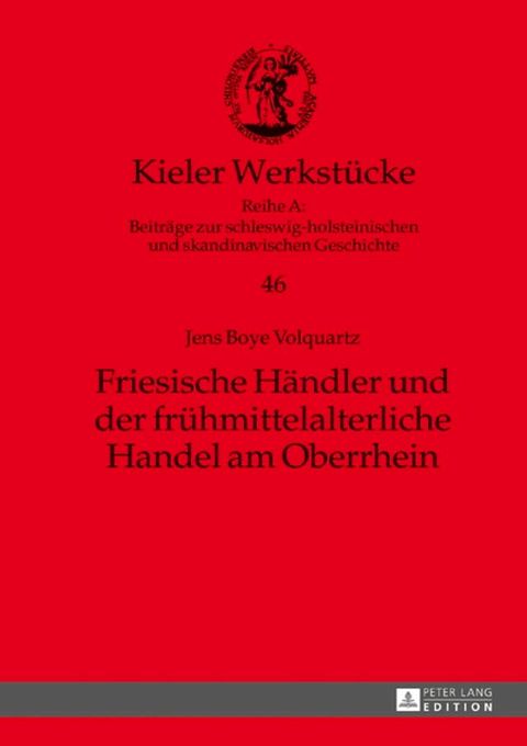 Friesische Haendler und der fruehmittelalterliche Handel am Oberrhein(Kobo/電子書)