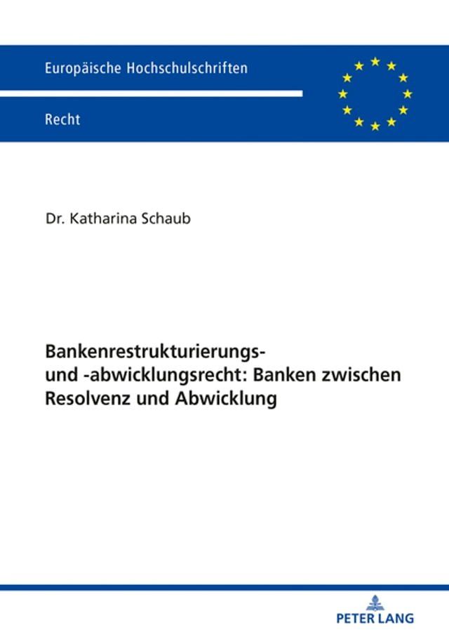  Bankenrestrukturierungs- und -abwicklungsrecht: Banken zwischen Resolvenz und Abwicklung(Kobo/電子書)