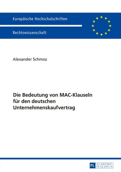 Die Bedeutung von MAC-Klauseln fuer den deutschen Unternehmenskaufvertrag(Kobo/電子書)