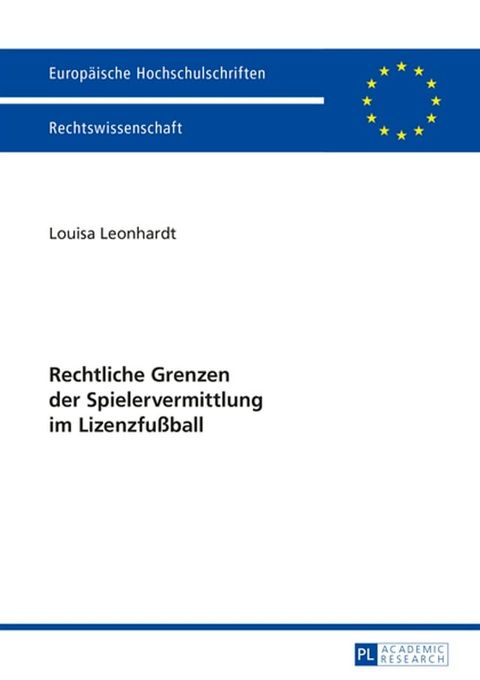 Rechtliche Grenzen der Spielervermittlung im Lizenzfu&szlig;ball(Kobo/電子書)