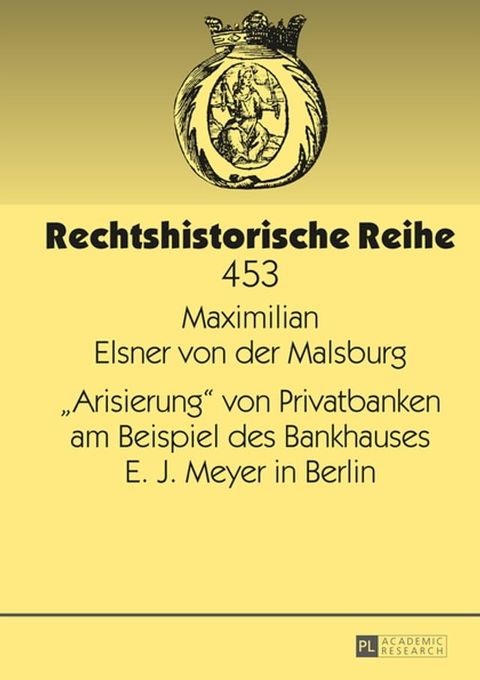 &laquo;Arisierung&raquo; von Privatbanken am Beispiel des Bankhauses E. J. Meyer in Berlin(Kobo/電子書)