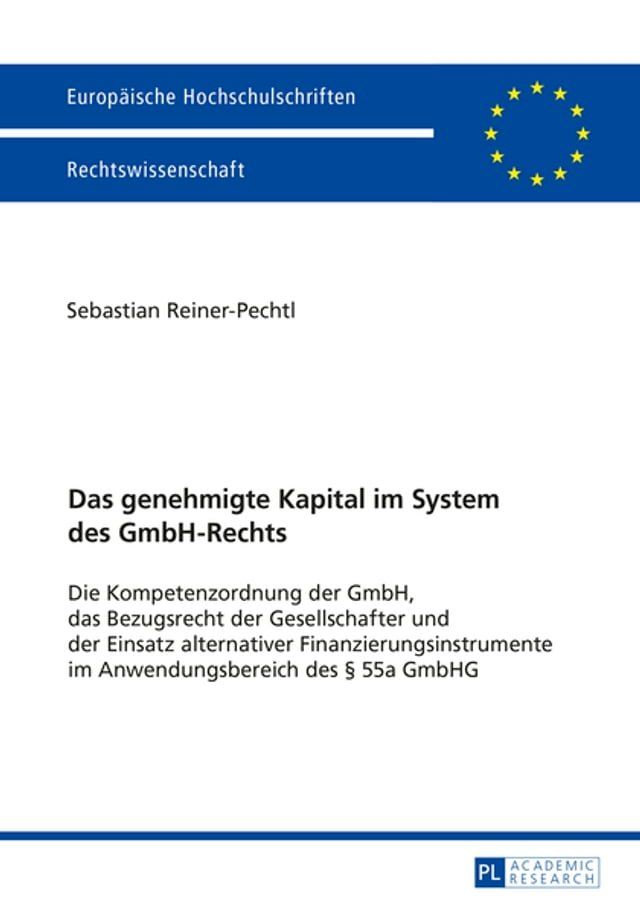  Das genehmigte Kapital im System des GmbH-Rechts(Kobo/電子書)