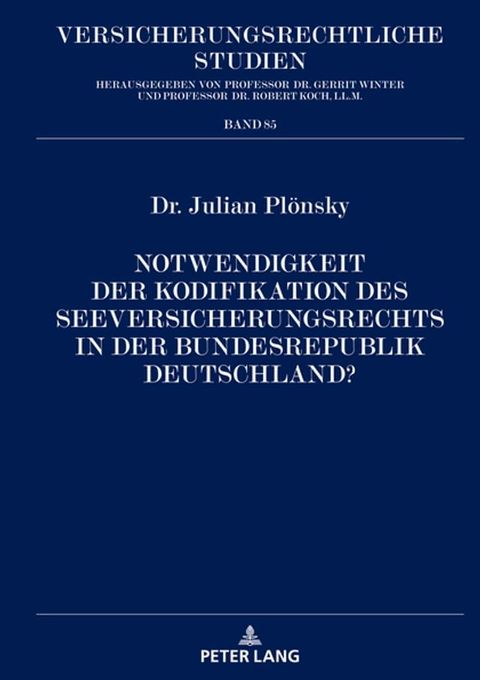 Notwendigkeit der Kodifikation des Seeversicherungsrechts in der Bundesrepublik Deutschland?(Kobo/電子書)