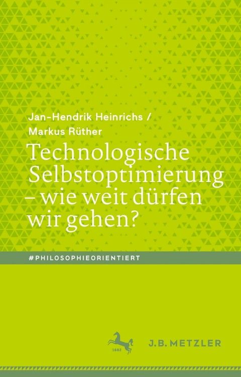 Technologische Selbstoptimierung – wie weit d&uuml;rfen wir gehen?(Kobo/電子書)