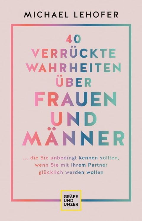 40 verrückte Wahrheiten über Frauen und Männer(Kobo/電子書)