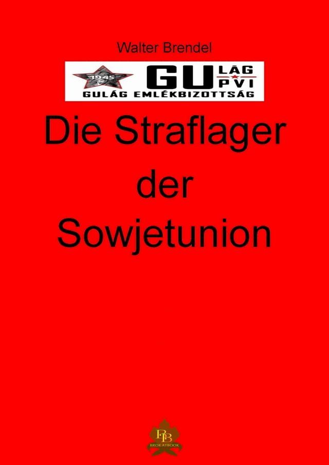  Die Straflager der Sowjetunion(Kobo/電子書)