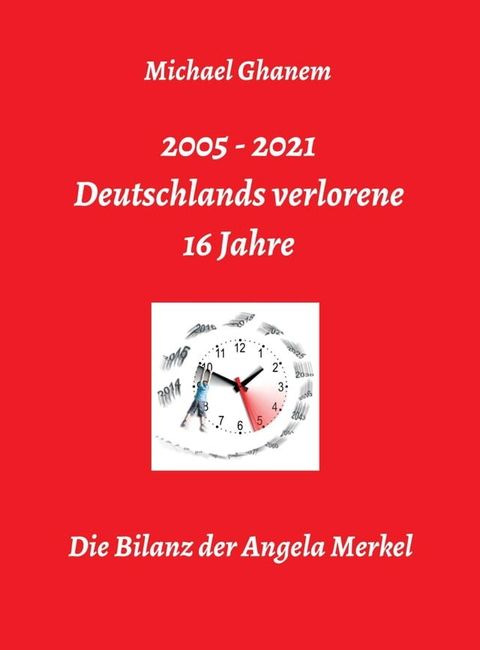 Deutschlands verlorene 16 Jahre(Kobo/電子書)