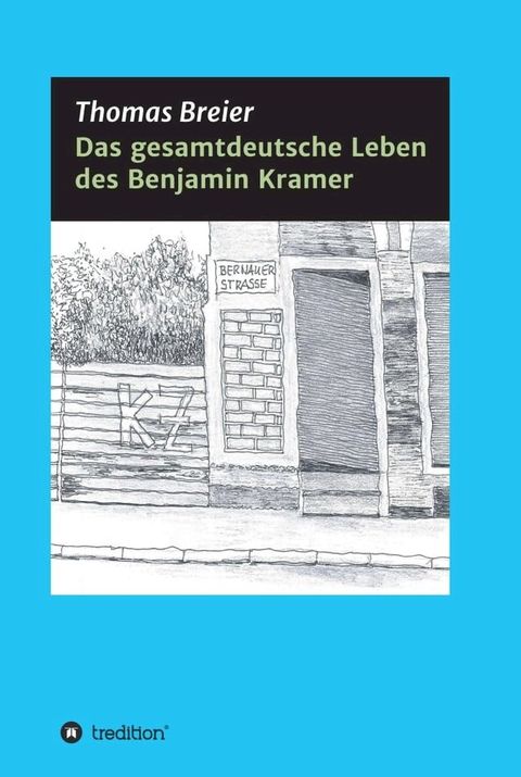 Das gesamtdeutsche Leben des Benjamin Kramer(Kobo/電子書)