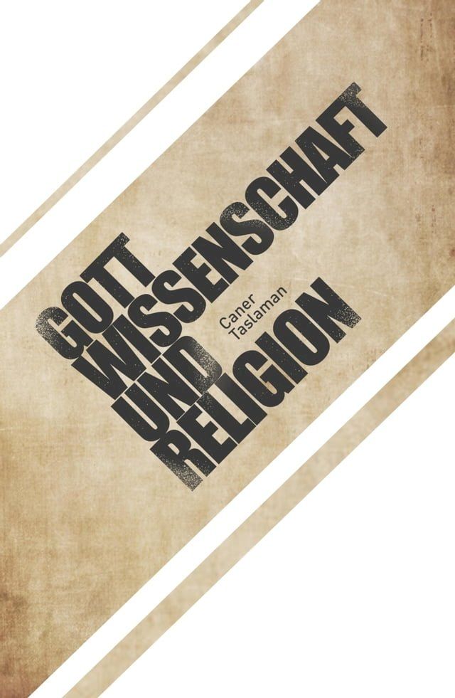  Caner Taslaman - Gott, Wissenschaft und Religion(Kobo/電子書)